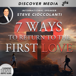7 Ways to Return to the First Love